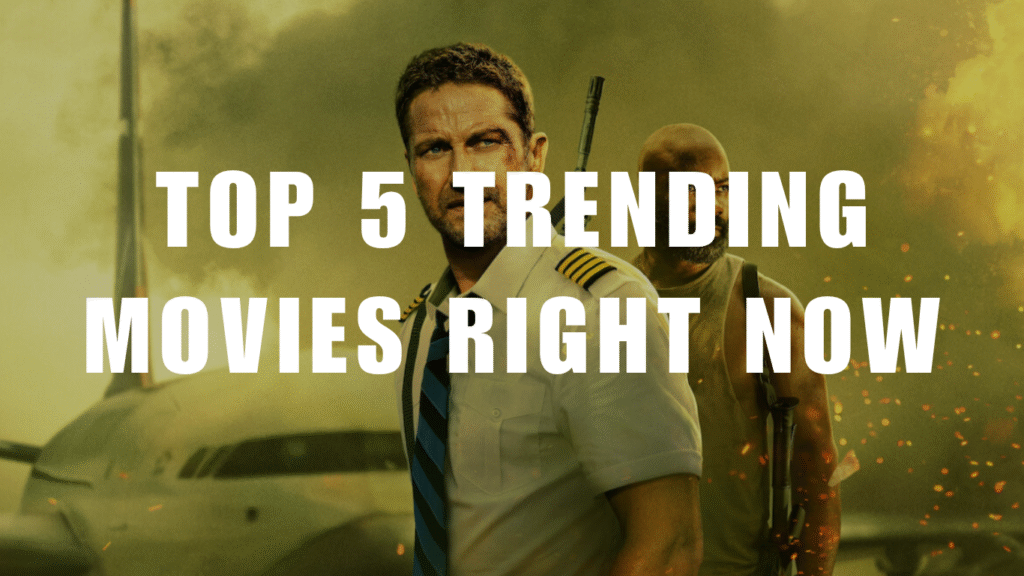 top 5 trending movies
